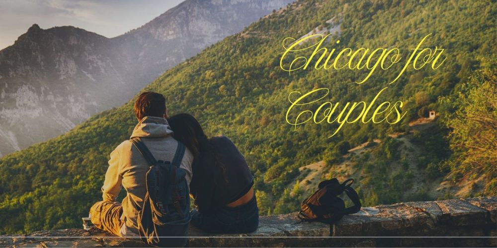 Chicago for Couples Romantic Experiences and Unique Activities (3)