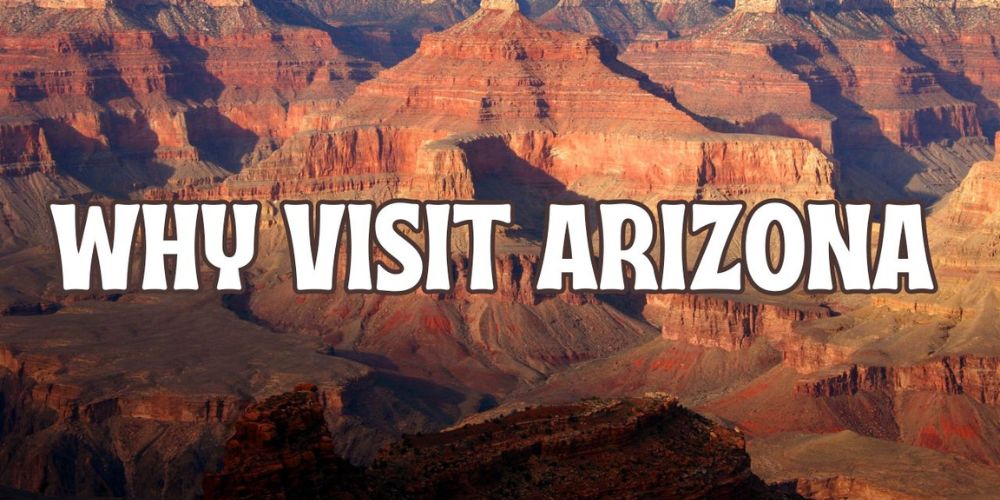 Why Visit Arizona (1)
